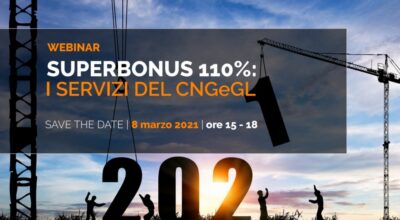 Le novità e i servizi CNGeGL sul Superbonus 110%